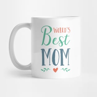 World's Best Mom - Mother's Day Gift Mug